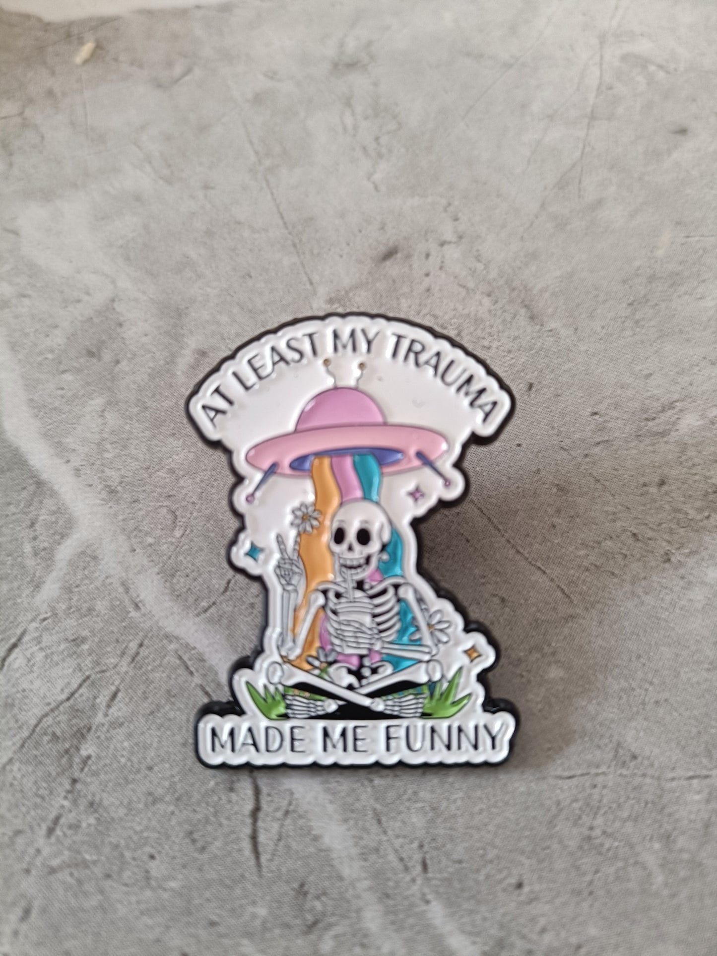 At Least My Trauma... Pin