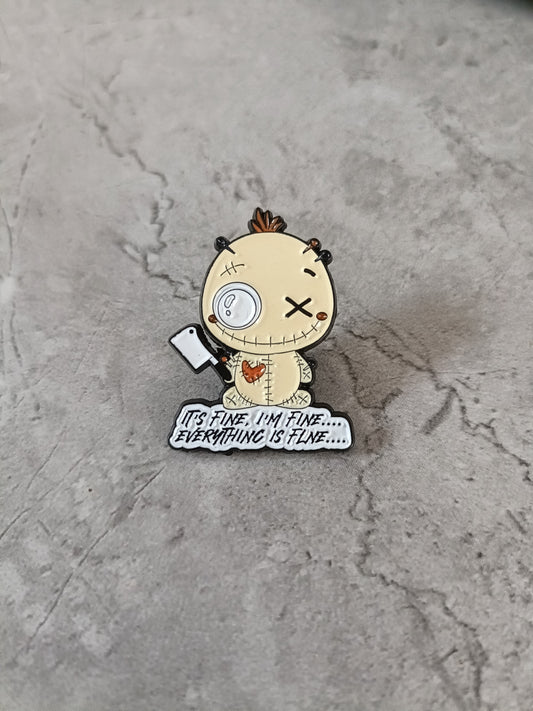 I'm Fine... Pin