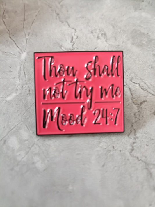 Thou Shall Not... Pin