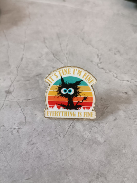 I'm Fine Cat Pin