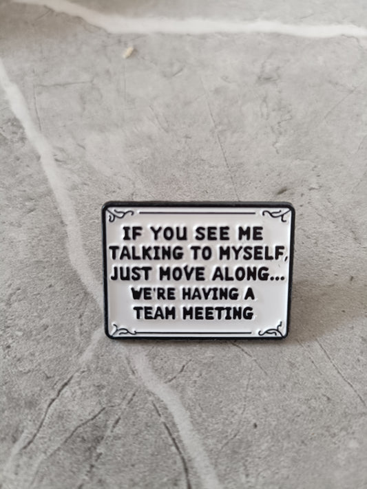 If You See Me... Pin
